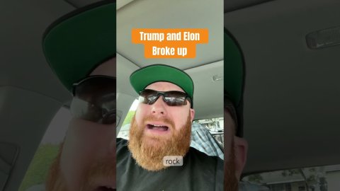 Trump and Elon Broke Up